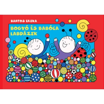 Bogyó és Babóca labdázik 