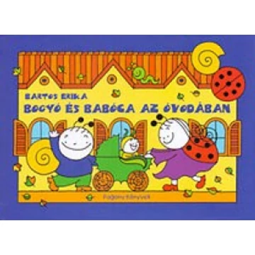 Bogyó és Babóca az óvodában 