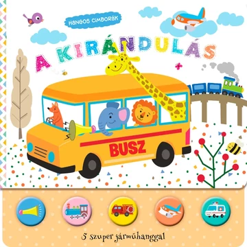 Hangos cimborák - A kirándulás 