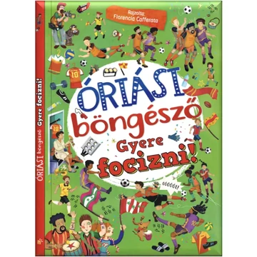 Óriási böngésző - Gyere focizni! (Előrendelhető) 