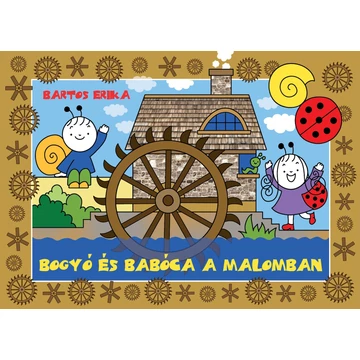 Bogyó és Babóca a malomban 