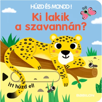 Húzd és mondd! - Ki lakik a szavannán?