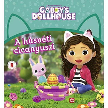 A húsvéti cicanyuszi - Gabi babaháza