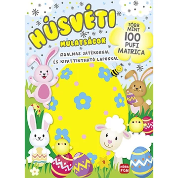 Húsvéti mulatságok - Izgalmas játékokkal és kipattintható lapokkal