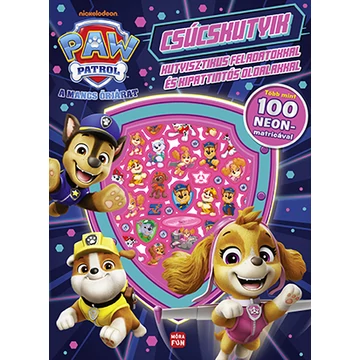 Mancs Őrjárat - Csúcskutyik Kutyisztikus feladatokkal és kipattintós oldalakkal