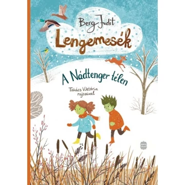 Lengemesék 4. - A Nádtenger télen
