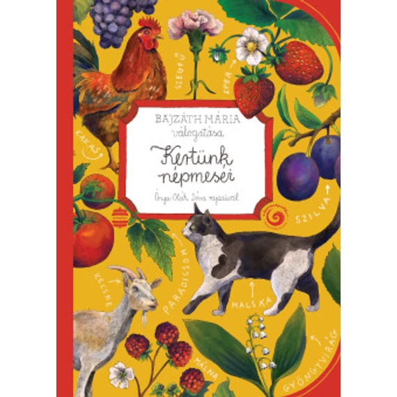 Kertünk népmeséi (Előrendelhető)