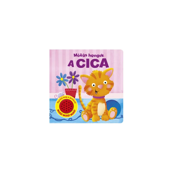 Mókás hangok - A cica (Előrendelhető) 