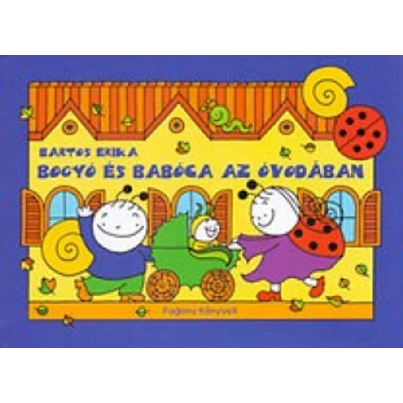 Bogyó és Babóca az óvodában 