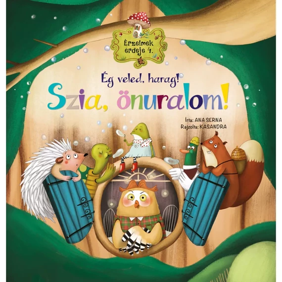 Érzelmek erdeje 4. - Ég veled, harag! Szia, önuralom!