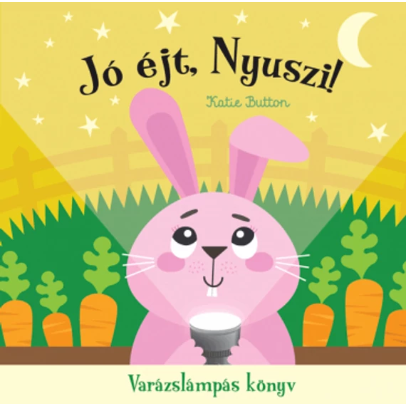 Jó éj, nyuszi! – Varázslámpás könyv (Előrendelhető)