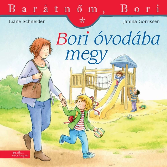 Bori óvodába megy - Barátnőm, Bori 1