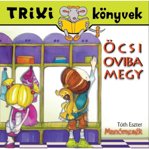 Manómesék/Öcsi oviba megy