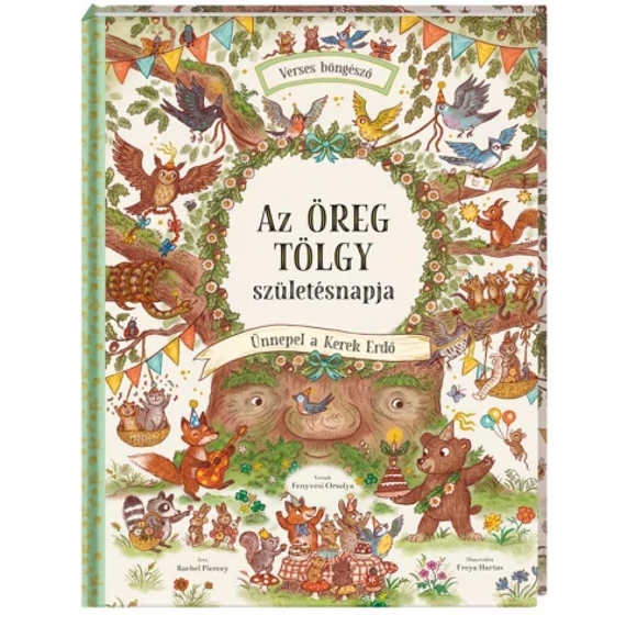 Az Öreg Tölgy születésnapja - Ünnepel a Kerek Erdő