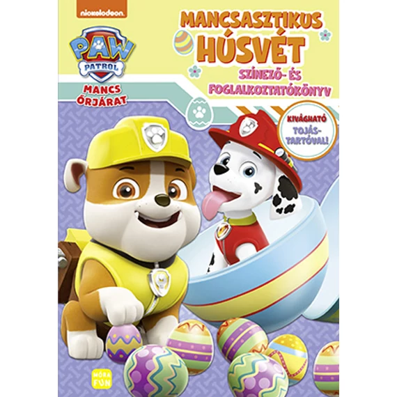 Mancs Őrjárat - Mancsasztikus húsvét Színező- és foglalkoztatókönyv - kivágható tojástartóval