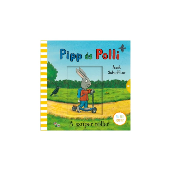 Pipp és Polli - A szuper roller - Tili-toli könyv